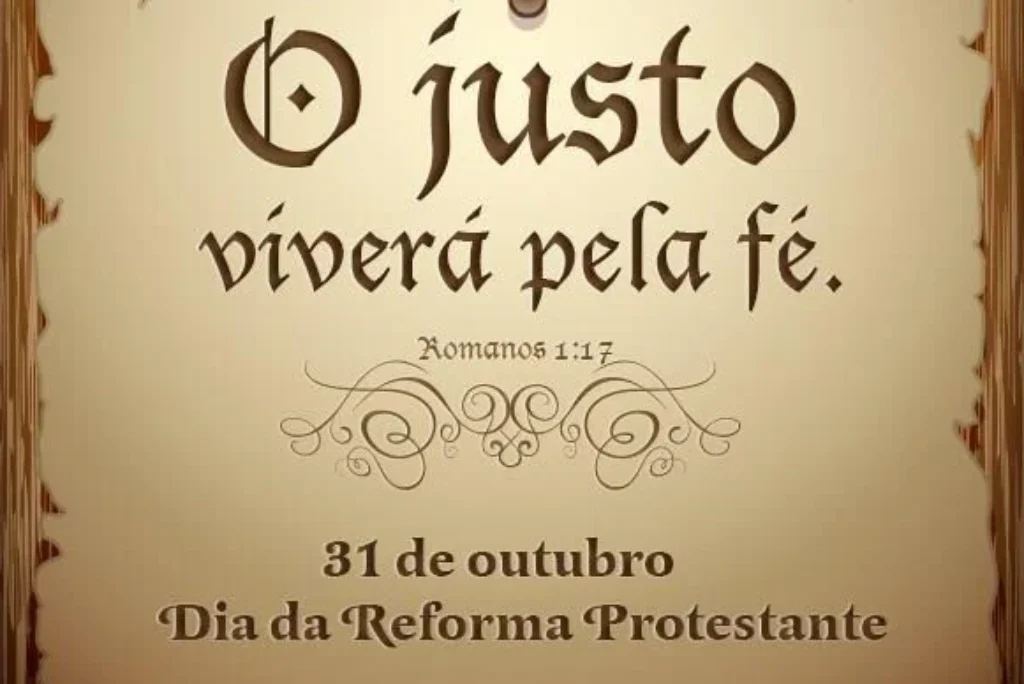 31 de Outubro Dia da Reforma Protestante